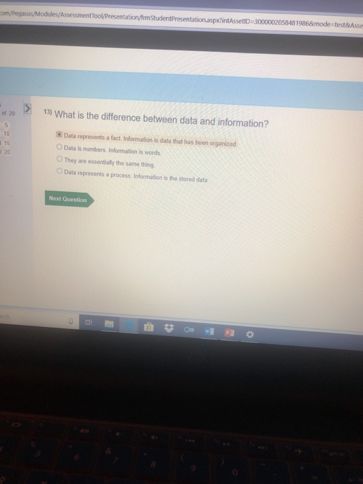 tTool/Presentat tation.aspxtintAssetiD-30000020584819868mode-test&Asse of 20 13) What is the difference between data and information? Data represents a fact Information is data that has been organized. O 

<div class=