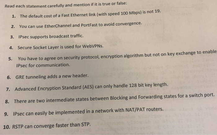 Read each statement carefully and mention if it is true or false: 1. The default cost of a Fast Ethernet link (with speed 100