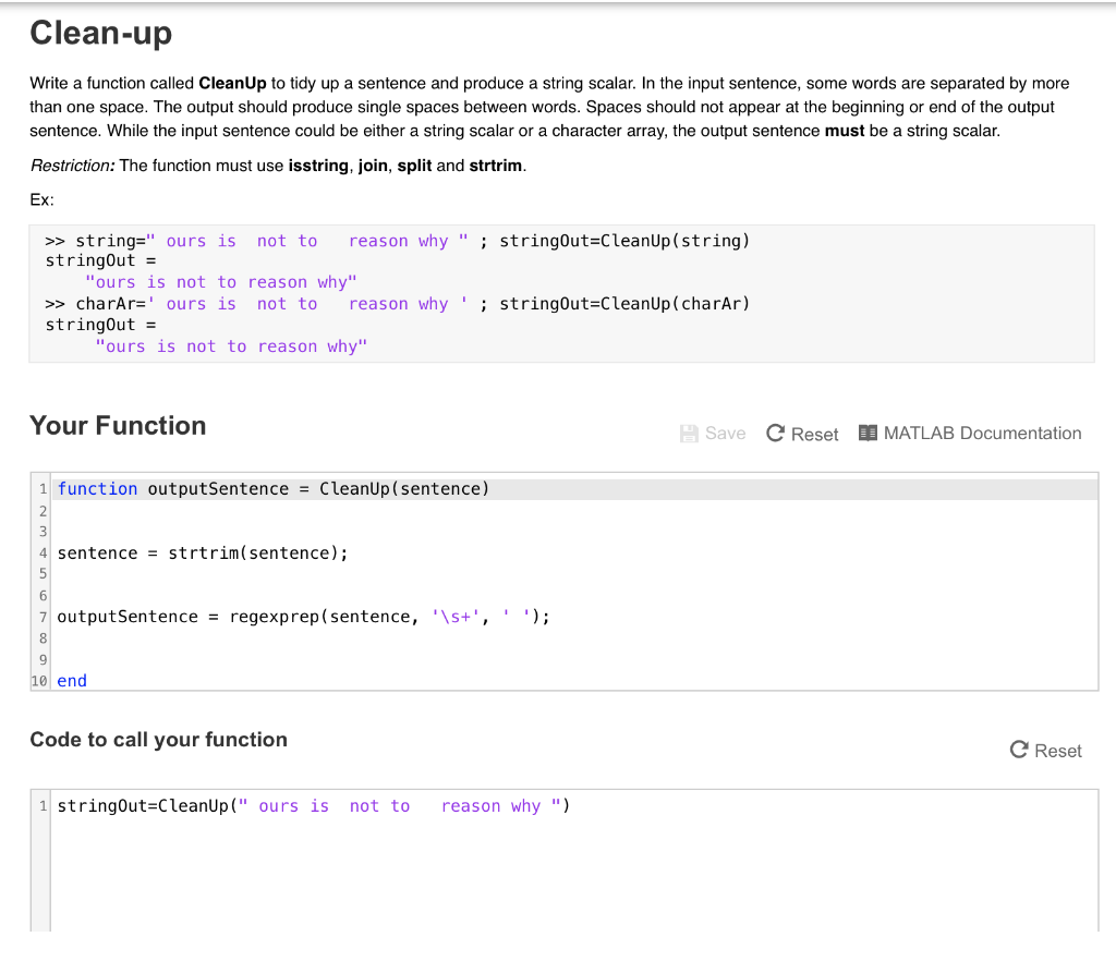 Clean-up Write a function called CleanUp to tidy up a sentence and produce a string scalar. In the input sentence, some words