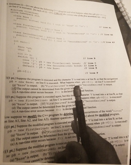 . Questions (i)-. (iv) areabout the include <10 stream> using namespace std: following C++ program und what happens when the