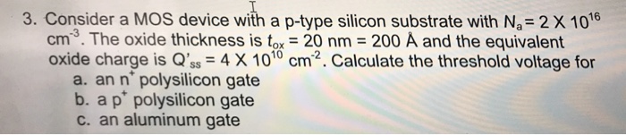 Solved 3 Consider A Mos Device With A P Type Silicon Sub Chegg Com