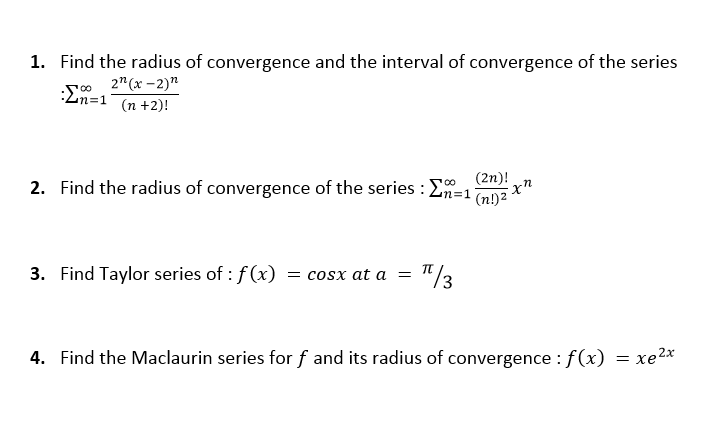 Solved 1. Find The Radius Of Convergence And The Interval