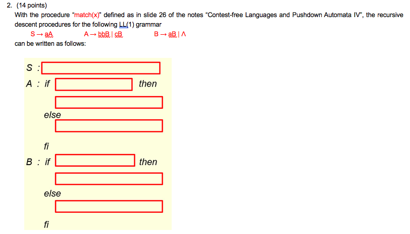 2. (14 points) With the procedure match(x) defined as in slide 26 of the notes Contest-free Languages and Pushdown Automat