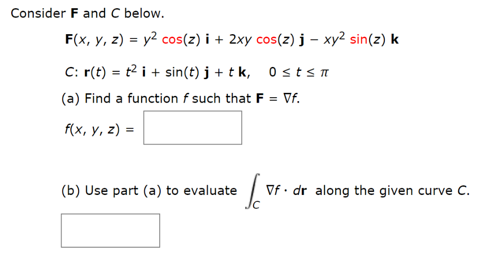 Solved Consider Andl C Below F X Y Z Y2 Cos Z I 2xy Chegg Com