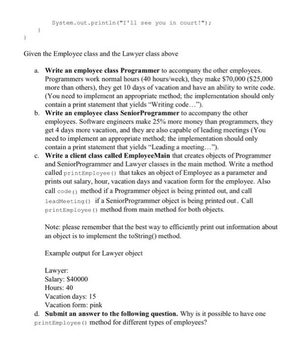 Solved: Given The Employee Class And The Lawyer Class Abov ...