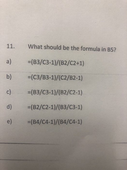 Solved 11 What Should Be The Formula In B51 A C3 1 Chegg Com