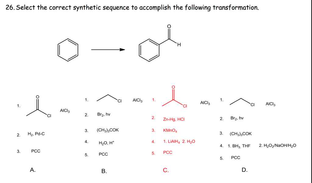 26. Select the correct synthetic sequence to accomplish the following trans...