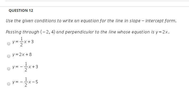 slope intercept form questions
Solved: QUESTION 13 Use The Given Conditions To Write An E ... slope intercept form questions
Solved: QUESTION 13 Use The Given Conditions To Write An E ...