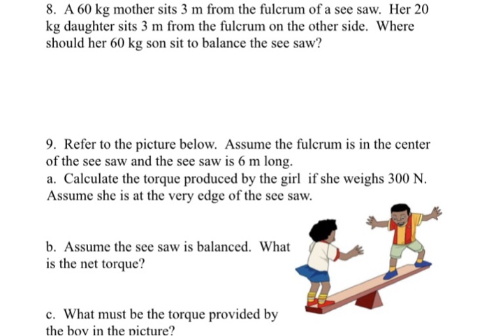 Solved 8 A 60 Kg Mother Sits 3 M From The Fulcrum Of A See Chegg Com