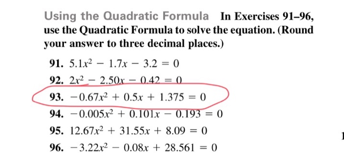 Solved Using the Quadratic Formula In Exercises 91-96, use | Chegg.com