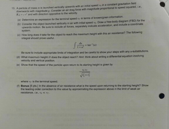 Solved 13 A Particle Of Mass M Is Launched Vertically Chegg Com