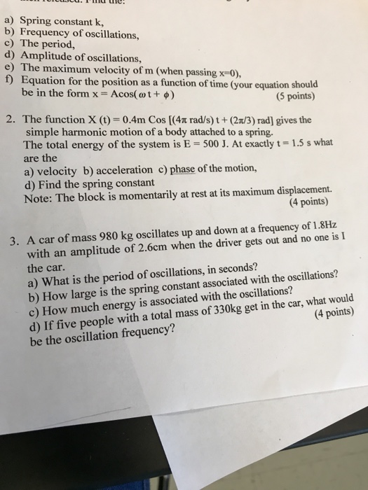 Solved A Spring Constant K B Frequency Of Oscillations Chegg Com