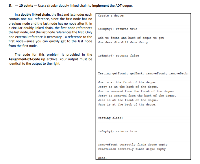 D. 10 pointsUse a circular doubly linked chain to implement the ADT deque. In a doubly linked chain, the first and last nodes