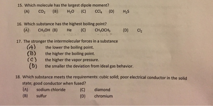 Solved 15. Which Molecule Has The Largest Dipole Moment? (A) | Chegg.com Solved 15. Which Molecule Has The Largest Dipole Moment? (A) | Chegg.com