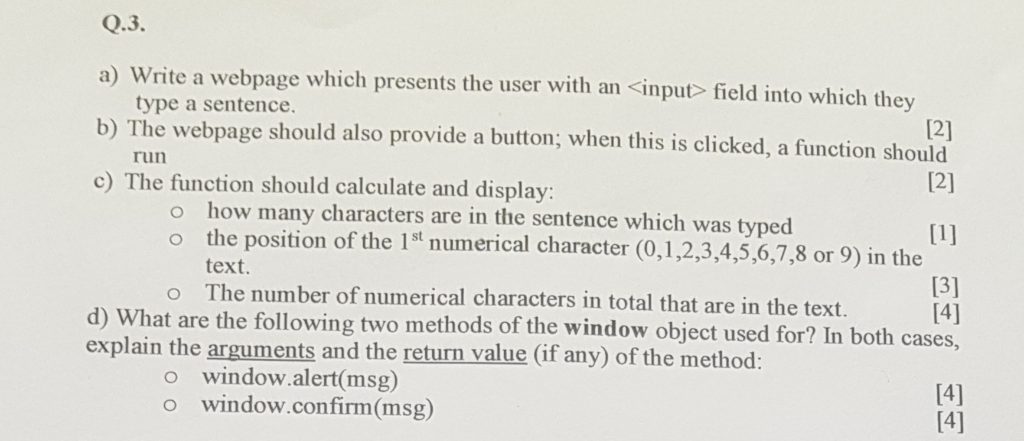 Q.3. a) Write a webpage which presents the user with an input> field into which they 12] type a sentence. b) The webpage shou