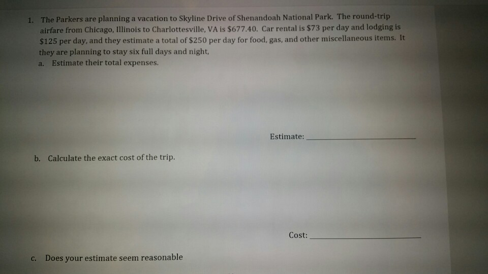 Solved The Parkers Are Planning A Vacation To Skyline Dri The Parkers Are Planning A Vacation To Skyline Drive Of Shenandoah National Park Round