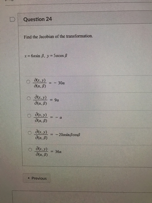Solved Find The Jacobian Of The Transformation X 6 Alp Chegg Com