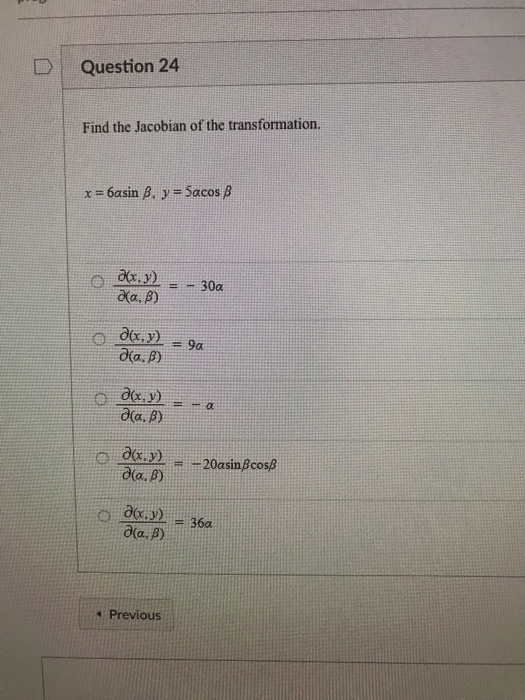 Solved Find The Jacobian Of The Transformation X 6 Alp Chegg Com