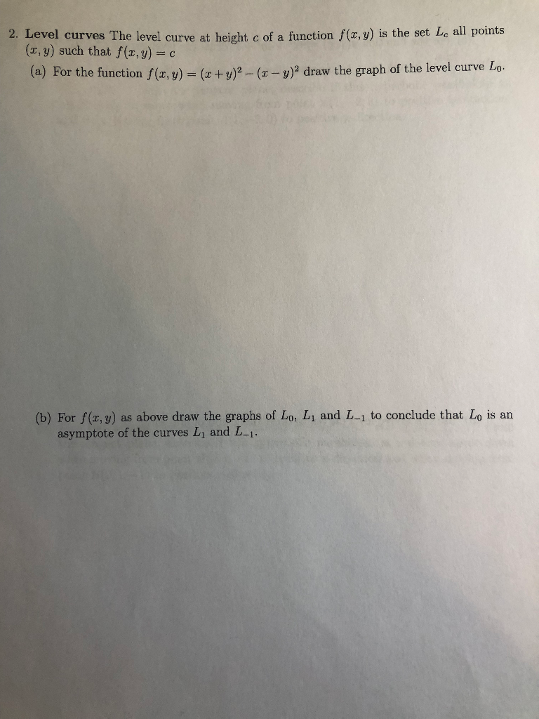 Solved 2 Level Curves The Level Curve At Height C Of A F Chegg Com