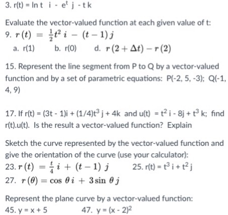 Solved 3 R T Int E Tk Evaluate The Vector Valued Functi Chegg Com