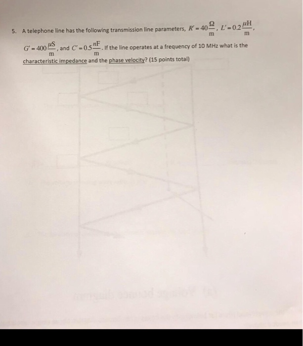 Solved 5 A Telephone Line Has The Following Transmission Chegg Com