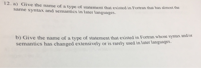 Solved 12 A G Iv The Name Of A Type Of Statement That E Chegg Com