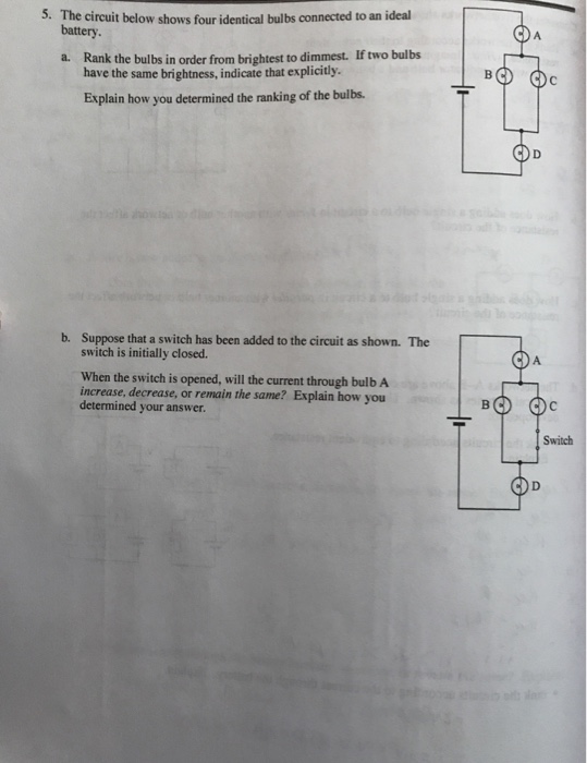 Solved S. The Circuit Below Shows Four Identical Bulbs Co...