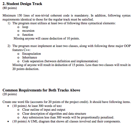 2. Student Design Track (80 points) Minimum 150 lines of non-trivial coherent code is mandatory. In addition, following synta