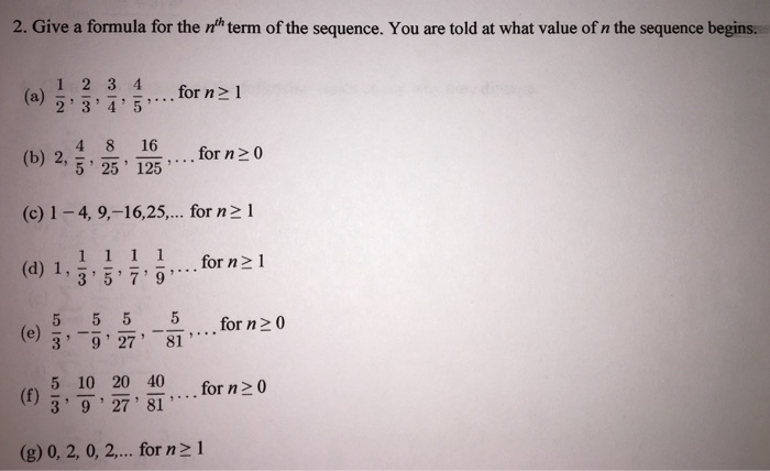 Give A Formula For The N Th Term Of The Sequence You Chegg Com