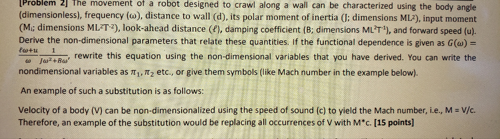 Solved Problem 2 The Movement Of Robot Designed To Crawl Problem 2 The Movement Of Robot Designed To Crawl Along A Wall Can Be Characterized