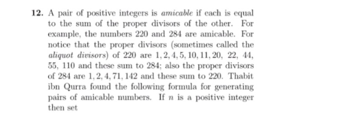 A Pair Of Positive Integers Is Amicable If Each Is Chegg Com
