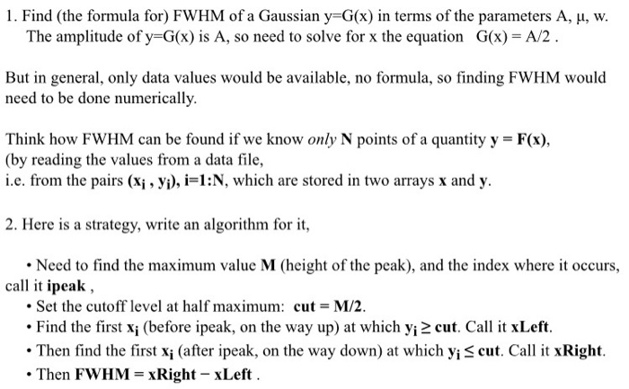 Solved I Find The Formula For Fwhm Of A Gaussian Y G X Chegg Com