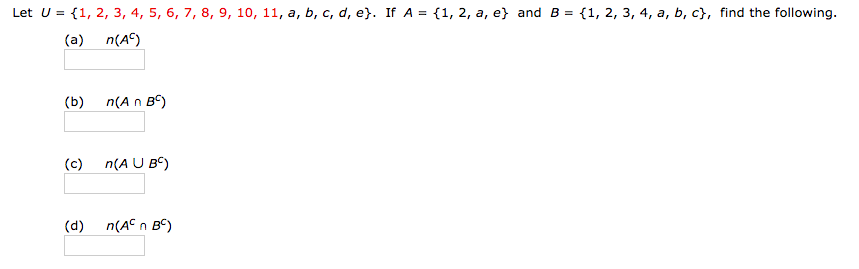 Solved Let U = {1, 2, 3, 4, 5, 6, 7, 8, 9, 10, 11, a, b, c