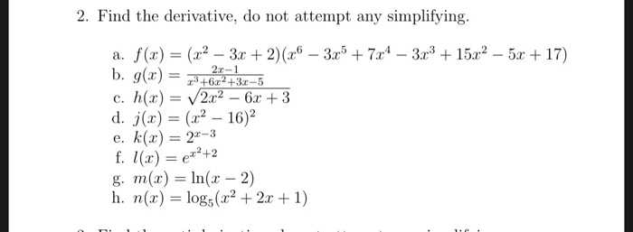 Solved 2 Find The Derivative Do Not Attempt Any Simplif Chegg Com