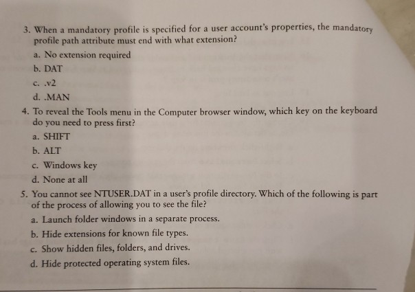 3. When a mandatory profile is specified for a user accounts properties, the mandatory profile path attribute must end with
