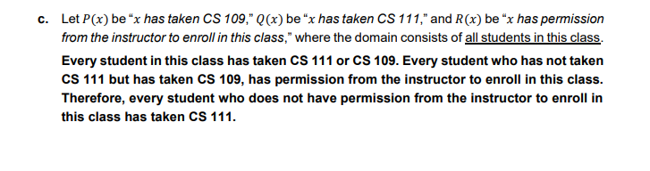 Let P(x) be X has taken CS 109,0 (x) be “x has taken CS 1 11, and R (x) be X has permission from the instructor to enrol i