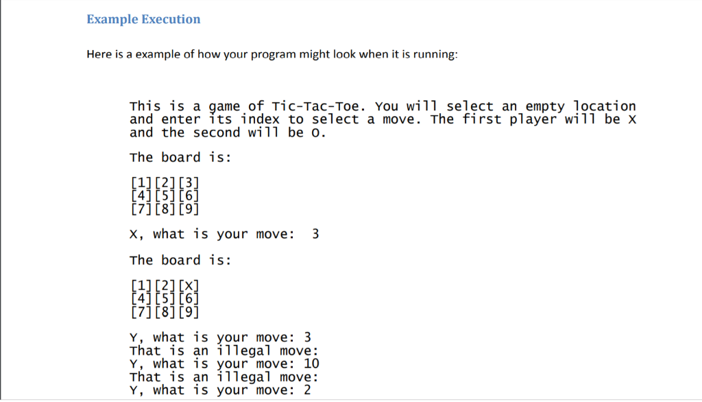 Example Execution Here is a example of how your program might look when it is running This is a game . of Tìc-тас-тое. You wi