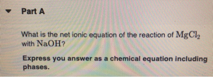 Solved Part A What Is The Net Ionic Equation Of The React Chegg Com