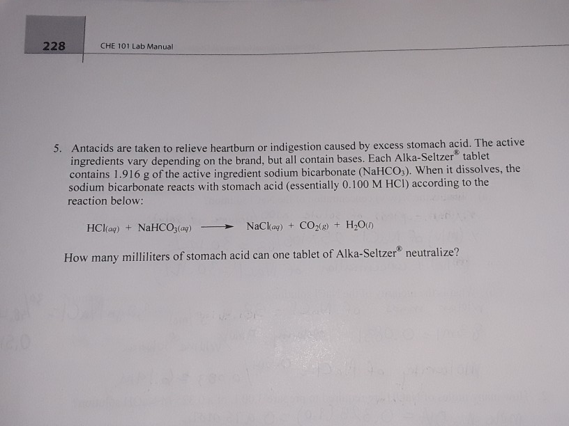 Solved 228 CHE 101 Lab Manual 5. Antacids Are Taken To | Chegg.Com