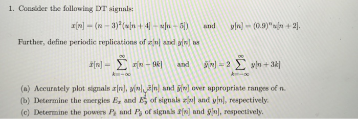 Solved Consider The Following Dt Signals X N N 3 Chegg Com