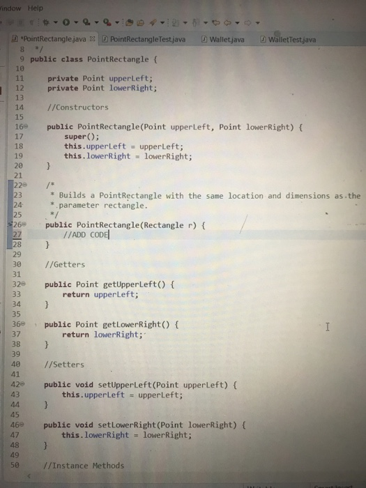 indow Help D PointRectanglejava 3PointRectangleTestjavaWalletjava DWalletTestjava 9 public class PointRectangle f 10 11 priva