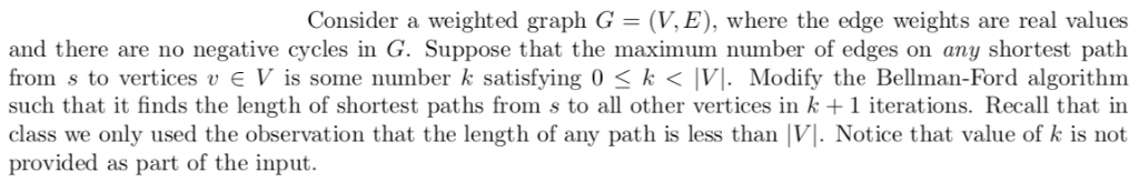 Consider a weighted graph G-(V,E), where the edge weights are real values and there are no negative cycles in G. Suppose that