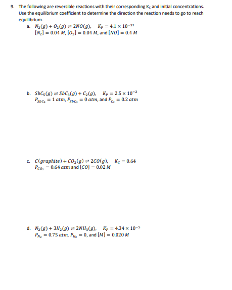 Solved 9 The Following Are Reversible Reactions With The Chegg Com