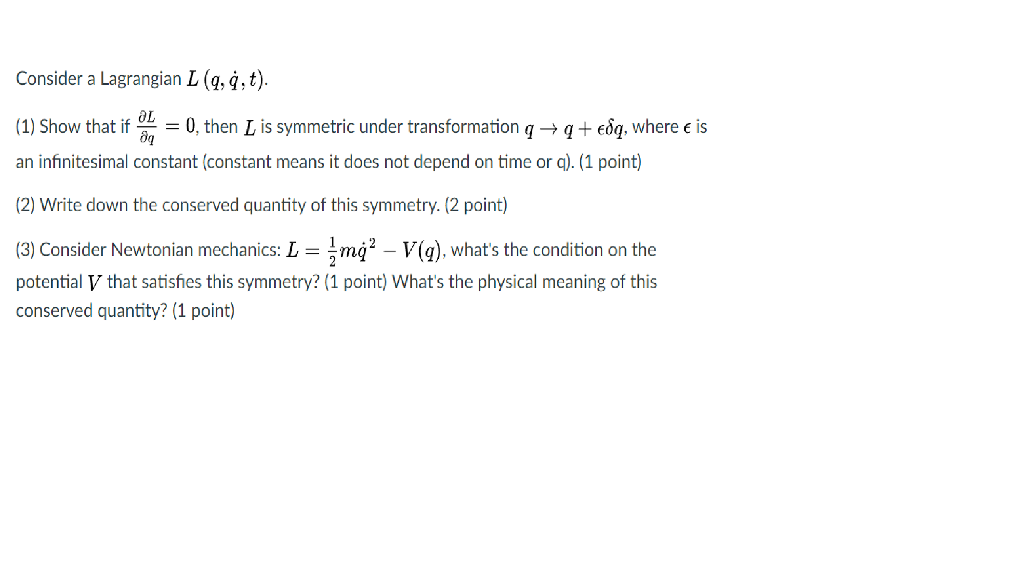 Solved Consider A Lagrangian L A A T 1 Show That If Chegg Com