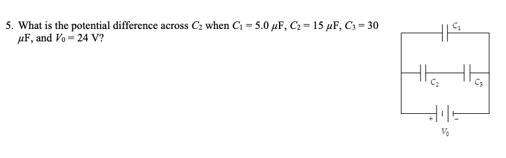 Solved 5 What Is The Potential Difference Across C2 When Chegg Com