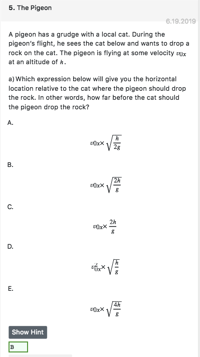Solved The Question Is In Parts And A B C Are Answ The Pigeon 6 19 2019 A Has Grudge With Local Cat B