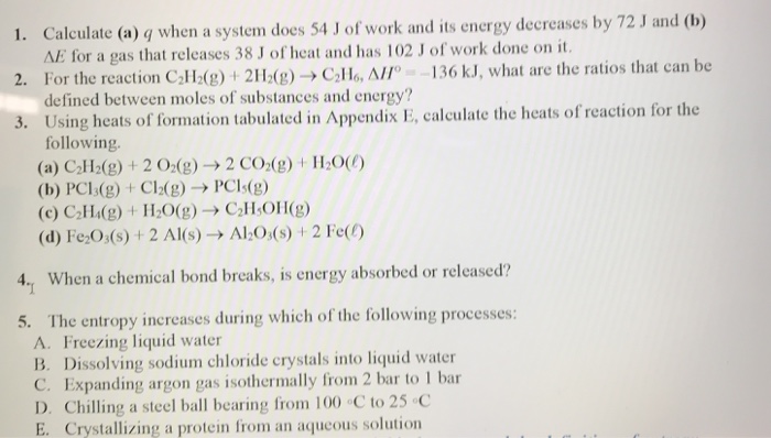 Calculate A Q When A System Does 54 J Of Work And Chegg Com