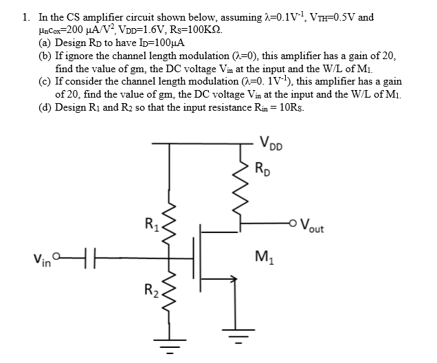 Solved 1 In The Cs Amplifier Circuit Shown Below Assumi Chegg Com