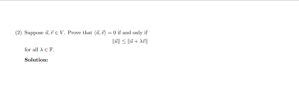 Solved 2 Suppose T Fe V Prove That I 0 0 If And Only Chegg Com