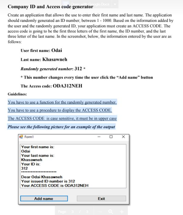 Company ID and Access code generator Create an application that allows the use to enter their first name and last name. The a